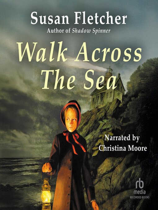 Title details for Walk Across the Sea by Susan Fletcher - Available